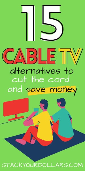 Pinnable image of 15 cable tv alternatives to cut the cord and save money
