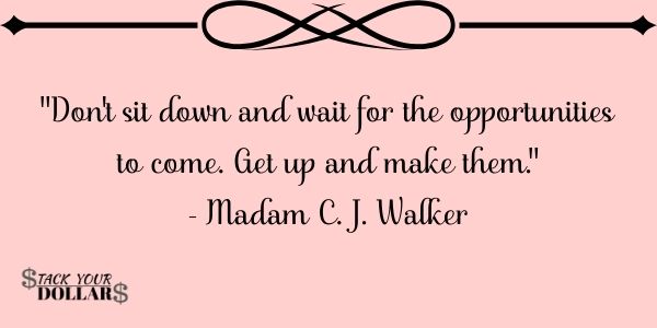 Quote by Madam C.J. Walker